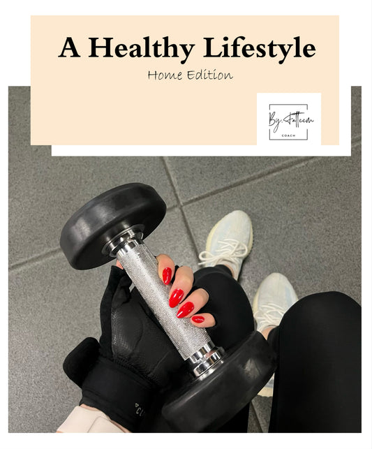 Healthy Lifestyle (Home Edition)